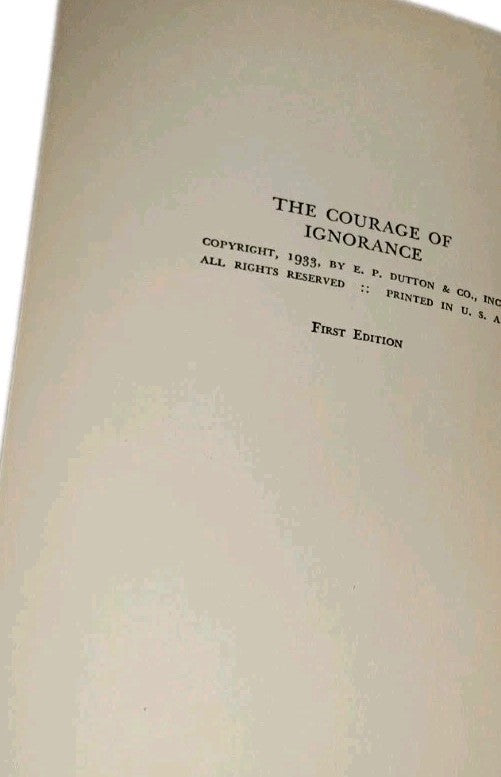  1933 William Phelps, The Courage of Ignorance, philosopy of personal Growth.