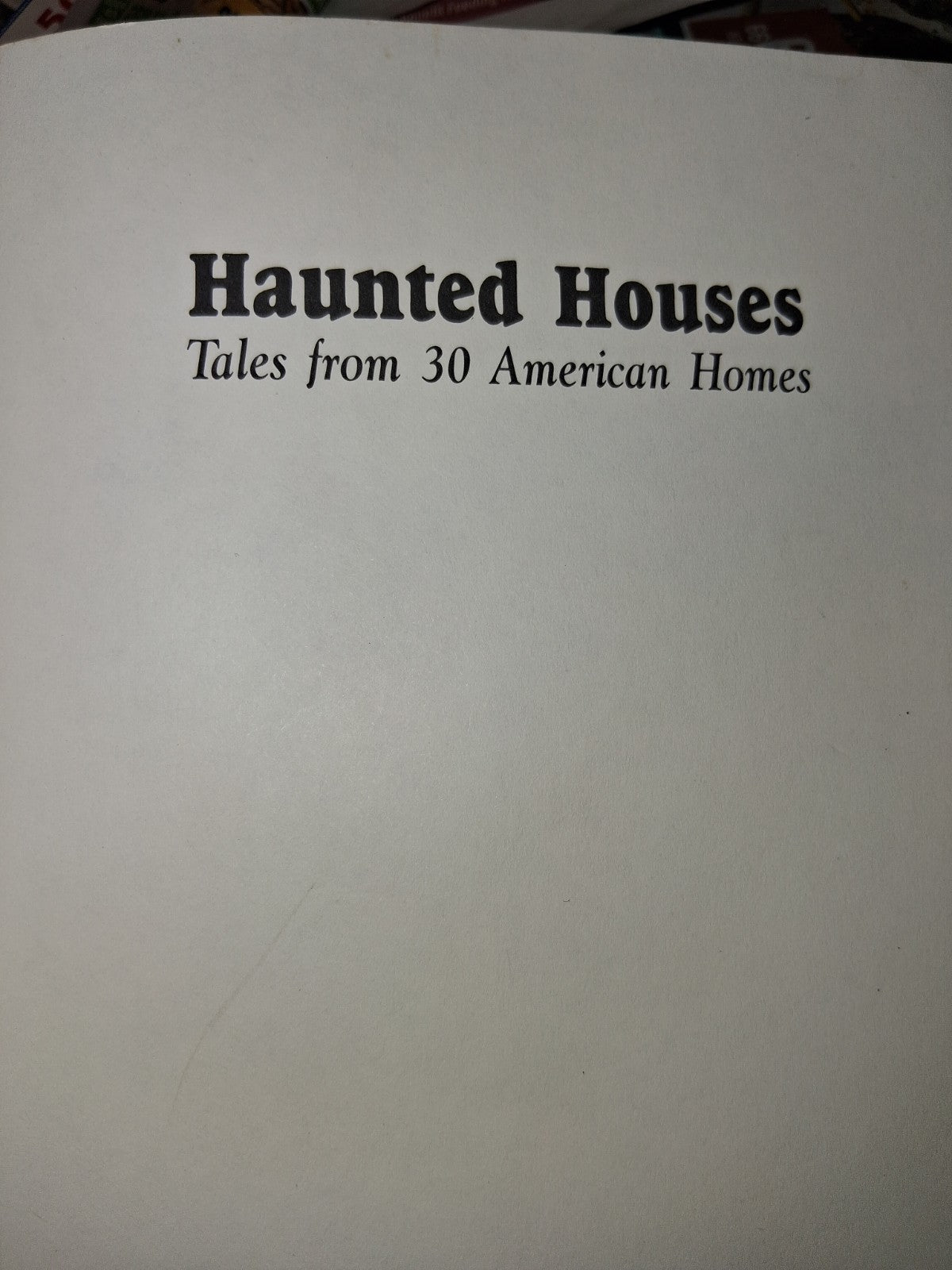 Haunted Houses: Tales from 30 American Homes, Roberts, Nancy