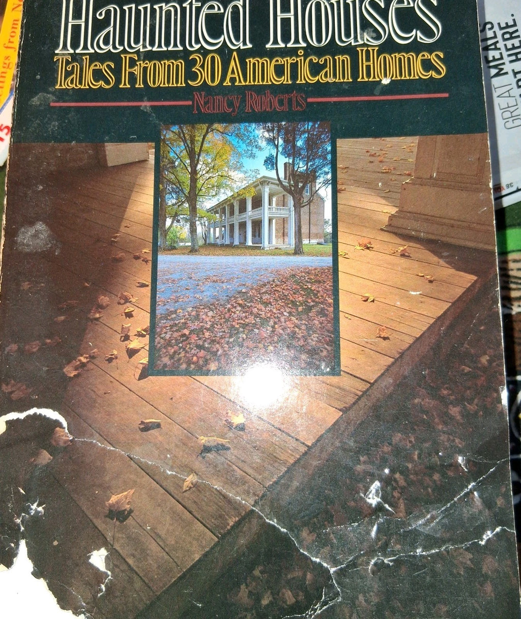 Haunted Houses: Tales from 30 American Homes, Roberts, Nancy